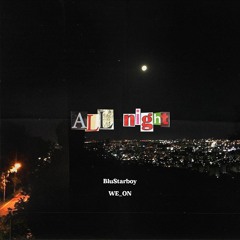 All Night (Feat. WE_ON)