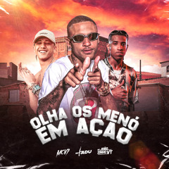 Olha Os Menó Em Ação
