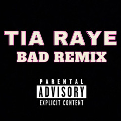 Tia Raye x Bad Rayemix