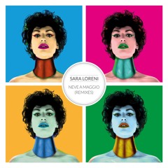 A1 Sara Loreni - Neve A Maggio (Mushrooms Project Disco Maxi Single Mix)