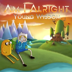 YOUNG WISDOM - AM I ALRIGHT (PROD. THISLANDIS)