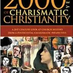 ✔️ [PDF] Download 2000 Years of Charismatic Christianity by Hyatt