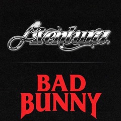 Aventura Ft. Bad Bunny - Volvi (DannyFull Remix)COPYRIGHT