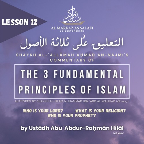 Lesson 12 - The 3 Fundamental Principles of Islam (10.09.2024)