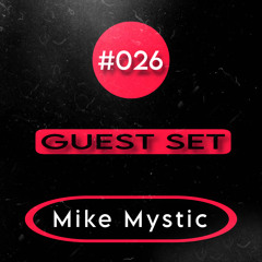 Podcast #026 ( Mike Mystic )