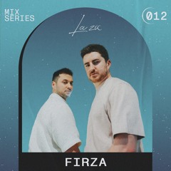 LA ZIC MIX SERIES 012 | FIRZA