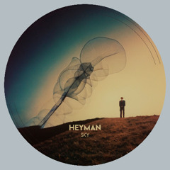 PREMIERE:  Heyman - Sky (radio version) [MOOFLY]