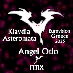 Klavdia - Asteromata Rmx By Otio  Eurov 2025