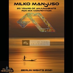 pres. 20 Years Of Anjunabeats Fan Mix Competition mixed by Milko Mancuso (2021) 🎧