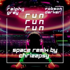 Run Run Run (stay awake) (ChrizzPSY Space Remix)