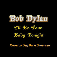 I’ll Be Your Baby Tonight  (Cover)