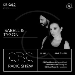 CBC RADIO SHOW 025 - hosted By ISABELL & TYGON