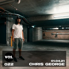 vos Guest Mix 022 - Chris George