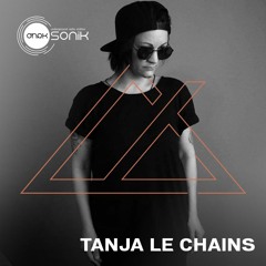 [DHRK SONIK RADIO] - TANJA LE CHAINS B2B HOCHWEISS TIEFDRUCK PODCAST 2021