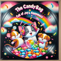 The Candybag Full Of Joy & Happiness