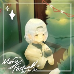 [メリー · フェスティバル EP] Present of the Santagirl