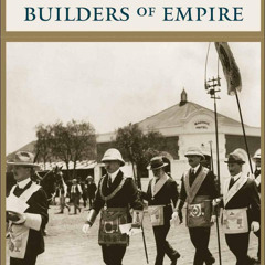 Builders of Empire - Freemasons and British Imperialism, 1717-1927