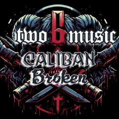 Broken (Caliban) by two6music