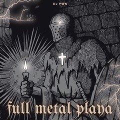 FULL METAL PLAYA