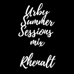 Urby Summer Sessions Dj Mix - RHENALT