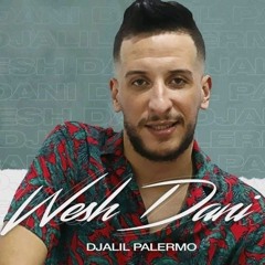 Djalil - Palermo - Wech - Dani - 2020♪new Version☚   BoOoM Remix  ✪ Deejay Redouane