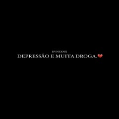 Depressão É Muita Droga