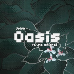 ★ PREMIERE ★ Jelee - 'Oasis ft Mo Wrights'