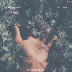 Taylor B- "Supplication"