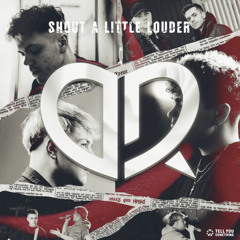 Shout a Little Louder