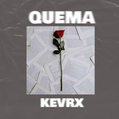 Quema - Kevrx (Afro House - Latin - Tech House)