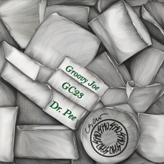$NU$ - GC23 X Groovy Joe X Dr. Pee