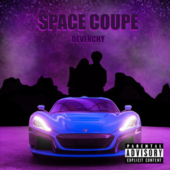Space Coupe - D E V E N C H Y (Rufff Draft Not Mixed)