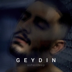 Geydin - Soheil Deep