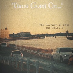 Time Goes On - Hope x Trill V (Prod. by Paryo)