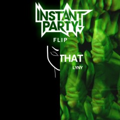 LYNY & PEEKABOO - It's Noxious Like That (Instant Party! Flip) [DM FOR DL]