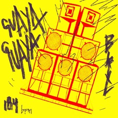 GUAYA GUAYA (HARDTEK) - BLIX