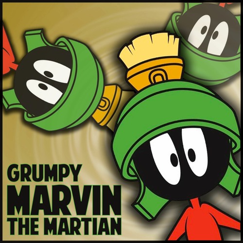 GRUMPY - MARVIN THE MARTIAN (FREE DOWNLOAD)