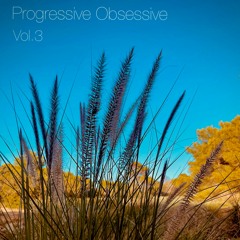 Progressive Obsessive Vol.3