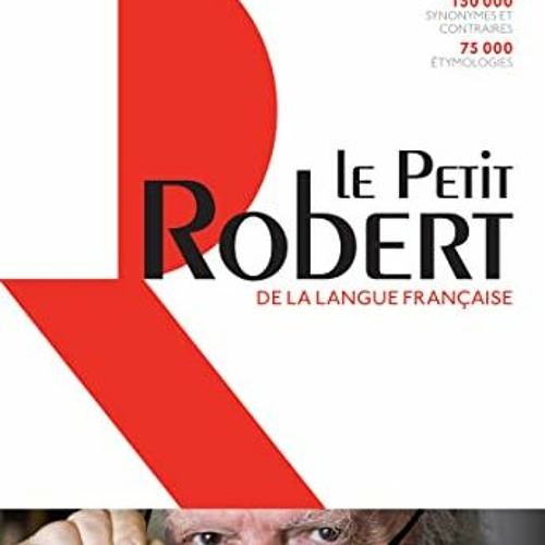 Stream [READ] EPUB KINDLE PDF EBOOK Dictionnaire Le Petit Robert