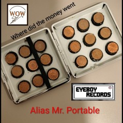 Alias Mr. Portable - Where did the money went