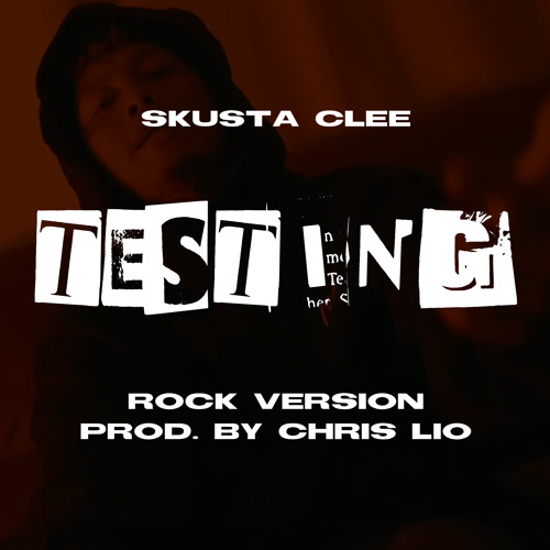 Skusta Clee - Testing (Rock Version) Prod. by Chris Lio