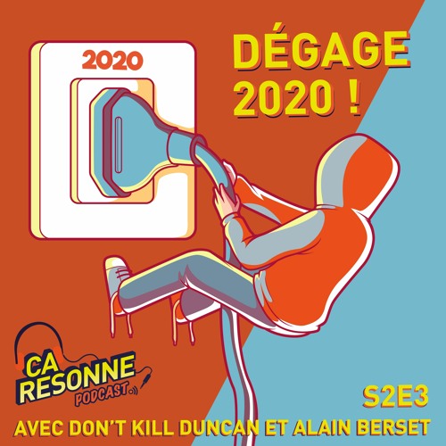 S2E3 | Dégage 2020 ! avec Don't Kill Duncan