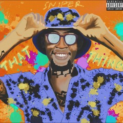 Sniper F - That Thing