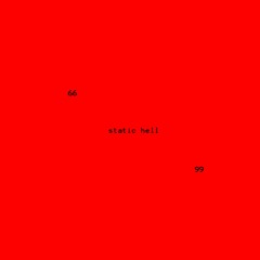 Static Hell 99