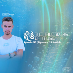 The Multiverse of Music | Episode 012 (Signature '25 Special)
