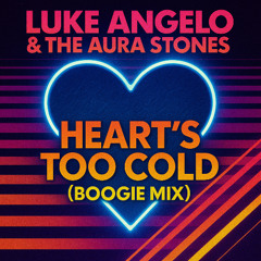 Heart's Too Cold (Boogie Mix)