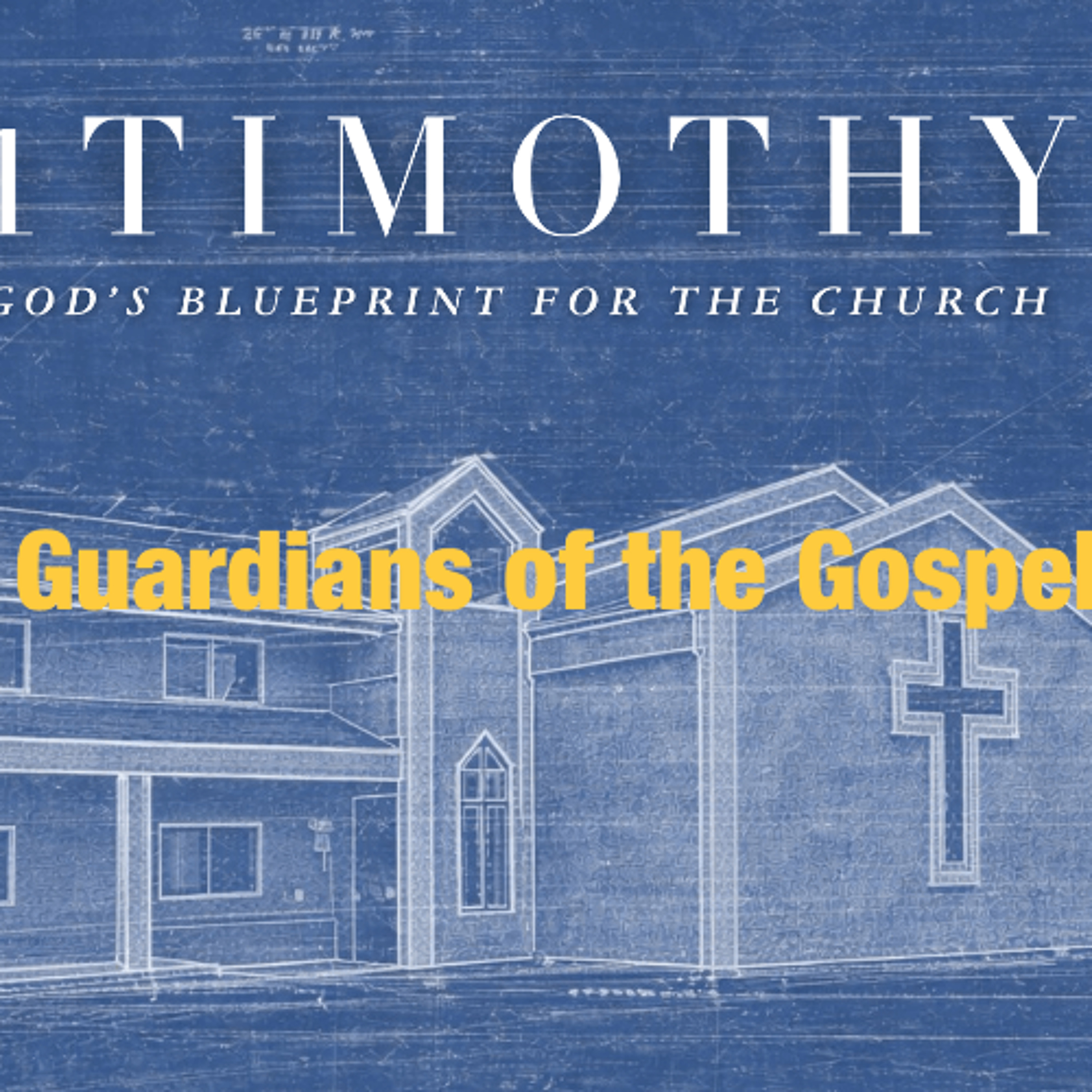 Apr 12/26 | 1 Tim 1:1-11 | Guardians of the Gospel | Meldon Lutzer episode artwork