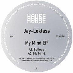 H3 - 1 - Jay - Leklass - My Mind EP (HOUSE HOUSE HOUSE)