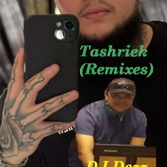 DJ Dezz - Tashriek Remixes (REC-2023-11-19)