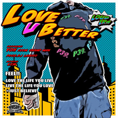 LOVE U BETTER (Feat.YOH)